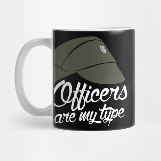 Officers Are My Type by DemShirtsTho